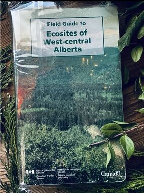 Field Guide to Ecosites of West-Central Alberta Horticulture Canada Vintage Book